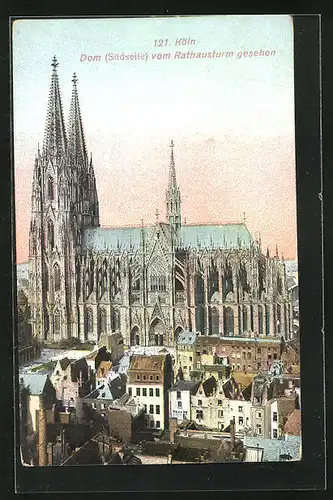 AK Köln, Dom, Südseite vom Rathausturm gesehen