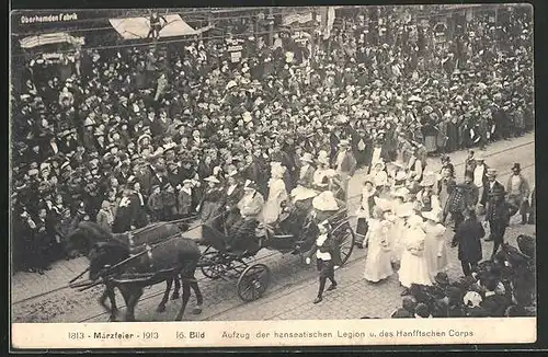 AK Hamburg, Märzfeier 1913, Aufzug der hanseatischen Legion u. d. Hanfftschen Corps