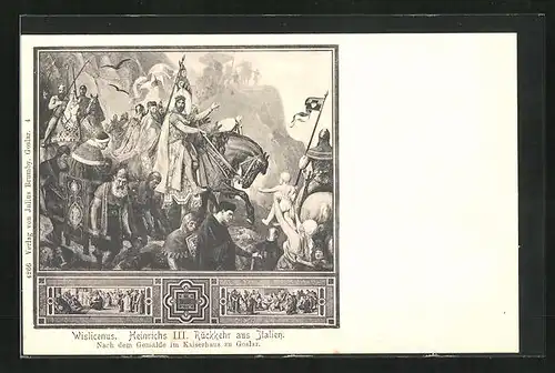 AK Goslar, Gemälde im Kaiserhaus: Wislicenus Heinrichs III. Rückkehr aus Italien