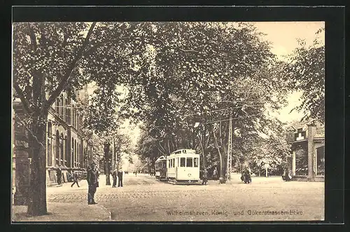 AK Wilhelmshaven, König- Ecke Gökerstrasse, Strassenbahn