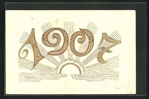 Präge-AK Jahreszahl 1907, Sonnenaufgang in Gold mit Neujahresgrüssen