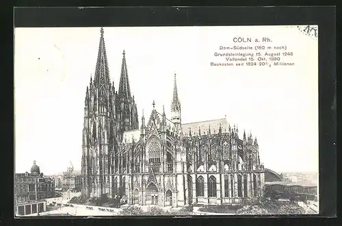 AK Köln a. Rh., Dom, Südseite, Grundsteinlegung 1248, Vollendet 1880