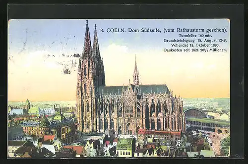 AK Köln, Dom Südseite vom Rathausturm gesehen, Grundsteinlegung 1248, Vollendet 1880