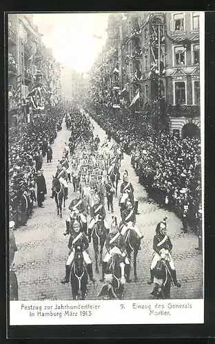 AK Hamburg, Jahrhundertfeier im März 1913, Festzug, General Mortier beim Einzug