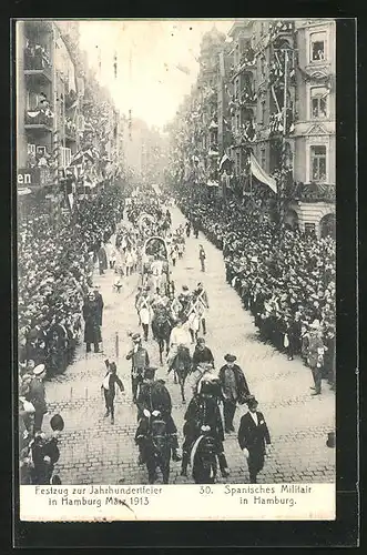 AK Hamburg, Jahrhundertfeier im März 1913, Festzug, Spanisches Militair