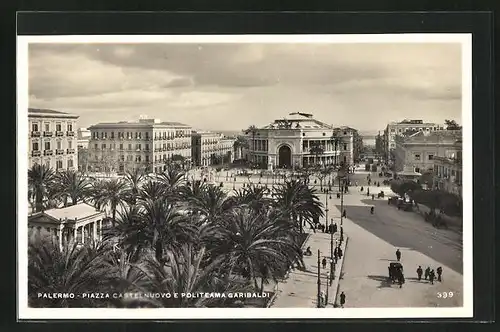 AK Palermo, Piazza Castel Nuovo e Politeama Garibaldi