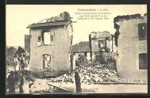 AK Dommenhein i. Lothr., Ortspartie durch französisches Granatfeuer zerstört 1914