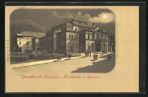 Mondschein-Lithographie Innsbruck, Stadtsäle u. Stadttheater