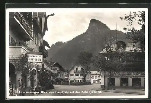AK Oberammergau, Gasthaus Ammergauer Bierstübel, Blick vom Hauptplatz auf den Kofel