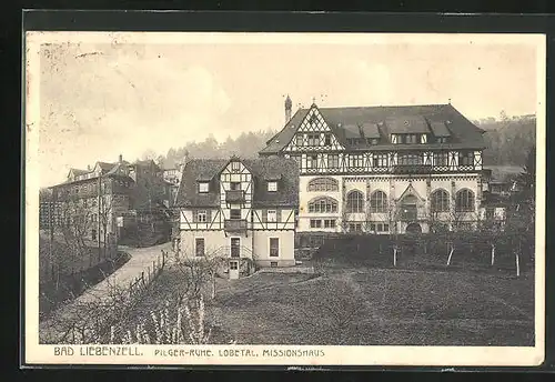 AK Bad Liebenzell, Pilger-Ruhe, Lobetal, Missionshaus