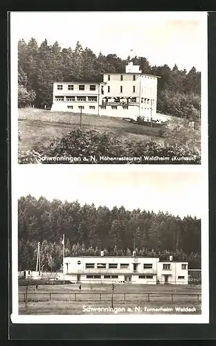 AK Schwenningen a. N. /Schwarzwald, Höhenrestaurant Waldheim Kurhaus, Turnerheim Waldeck