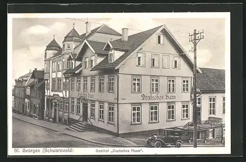 AK St. Georgen /Schwarzwald, Gasthof Deutsches Haus