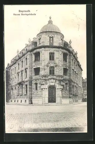 AK Bayreuth, Neues Bankgebäude