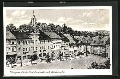 AK Königsee /Thüringer Wald, Hotel zum Löwen, Markt mit Stadtkirche