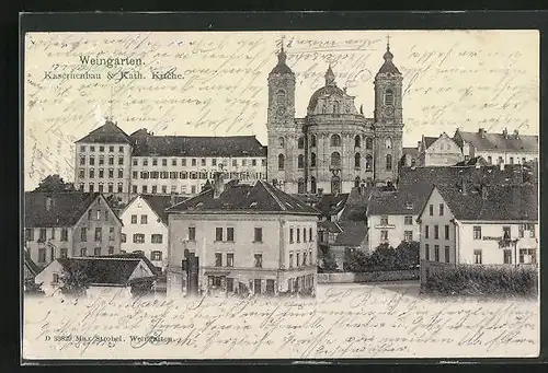 Relief-AK Weingarten, Kasernenbau und Kath. Kirche