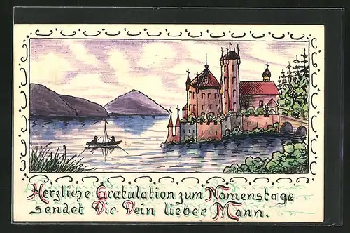 Künstler-AK Handgemalt: Schloss am See, Gratulation zum Namenstag, Karte aus dem Schützengraben