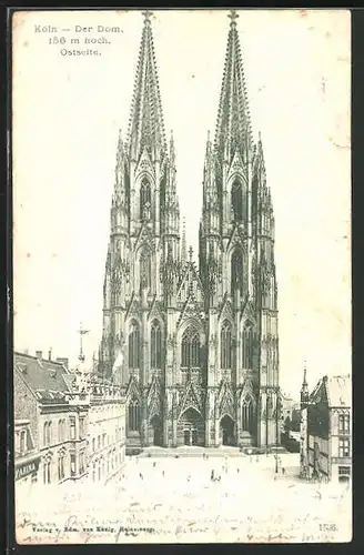 AK Köln a. Rhein, Dom, Ansicht von Osten