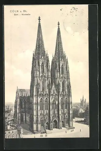 AK Köln a. Rhein, Dom, Westseite mit Kirchentürmen
