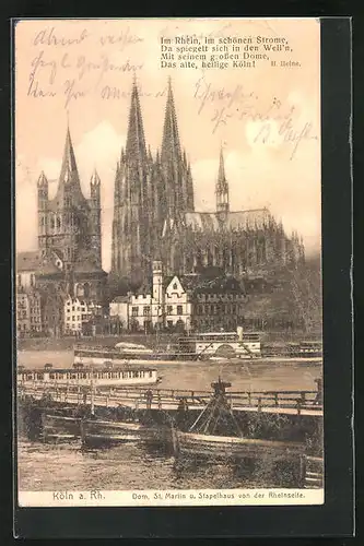 AK Köln a. Rhein, Dom, Schiffe mit Blick vom Rhein auf St. Martin und das Stapelhaus