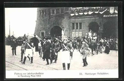 AK Hamburg, Festzug zur Jahrhundertfeier März 1913, 33. Hamburger Volksleben, uniformierte Gäste, Volksfest