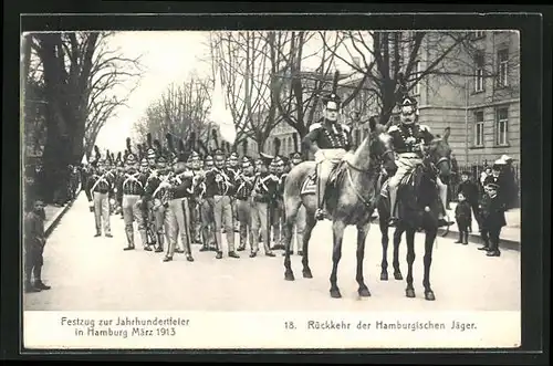 AK Hamburg, Festzug zur Jahrhundertfeier März 1913, 18. Rückkehr der Hamburgischen Jäger, Volksfest