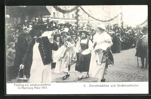 AK Hamburg, Festzug zur Jahrhundertfeier März 1913, 4. Dienstmädchen und Strassenverkäufer, Volksfest