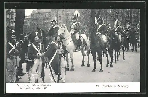 AK Hamburg, Festzug zur Jahrhundertfeier März 1913, Volksfest, 19. Blücher in Hamburg, zu Pferd mit Garde