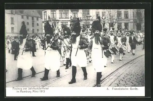 AK Hamburg, Festzug zur Jahrhundertfeier März 1913, Volksfest, 8. Französische Garde in Uniformen mit Trommeln