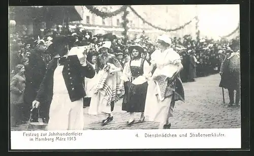 AK Hamburg, Festzug zur Jahrhundertfeier März 1913, Volksfest, 4. Dienstmädchen und Strassenverkäufer