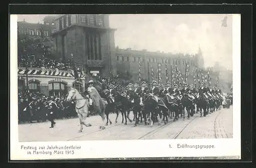 AK Hamburg, Festzug zur Jahrhundertfeier März 1913, Volksfest, 1. Eröffnungsgruppe reitet an der Festtribüne vorbei