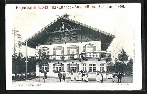 AK Nürnberg, Bayerische Jubiläums-Landes-Ausstellung 1906, Frontansicht des Werdenfelsern Haus