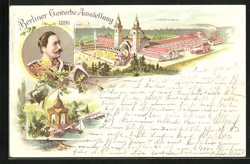 Lithographie Berlin, Gewerbe-Ausstellung 1896, Industriehalle, Pavillon & Bildnis Kaiser Wilhelm II.