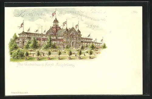 Lithographie Berlin, Gewerbe-Ausstellung 1896, Gartenbau- & Forst-Ausstellungsgebäude