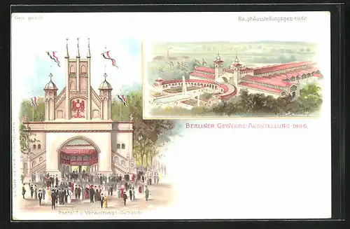 Lithographie Berlin, Gewerbe-Ausstellung 1896, Portal I. & Verwaltungsgebäude, Haupt-Ausstellunggebäude