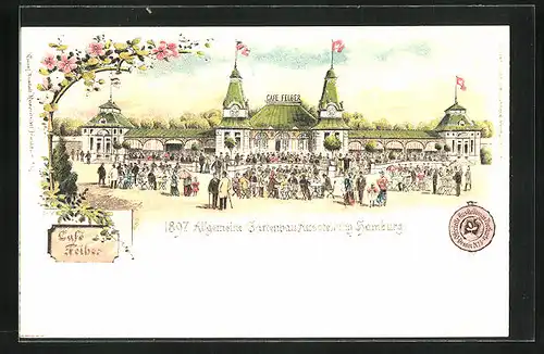 Lithographie Hamburg, Allgemeine Gartenbau-Ausstellung 1897, Cafe Felber