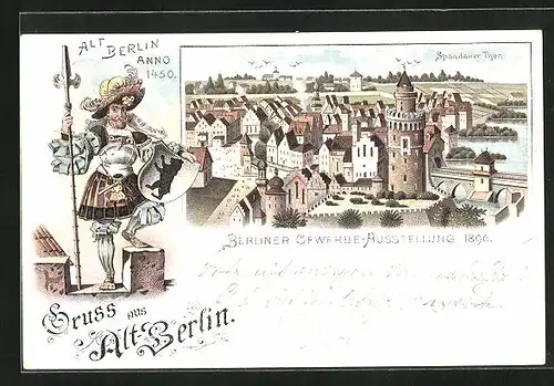 Lithographie Berlin, Gewerbe-Ausstellung 1896, Alt Berlin anno 1450, Spandauer Tor