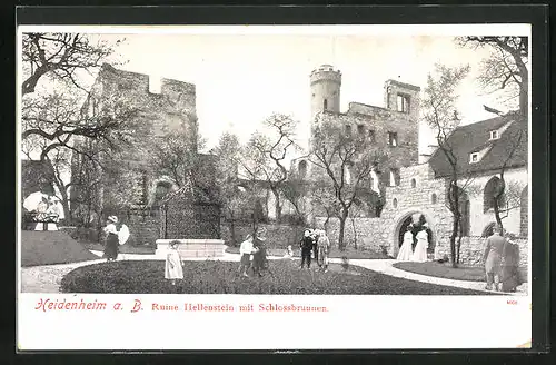 AK Heidenheim a. B., Ruine Hellenstein mit Schlossbrunnen und Passanten