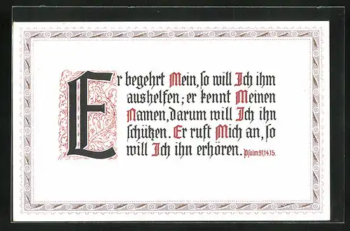 AK Sinnspruch, Er begehrt Mein so will Ich ihm aushelfen..., Psalm 91, 14.15