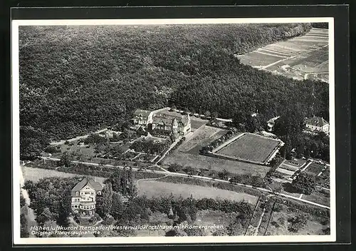 AK Rengsdorf /Westerwald, Fliegeraufnahme Höhenluftkurort mit Forsthaus und Römergraben