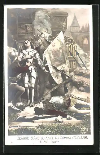 AK Orléans, Jeanne d`Arc blessée au Combat d`Orléans 1429 / Johanna von Orleans