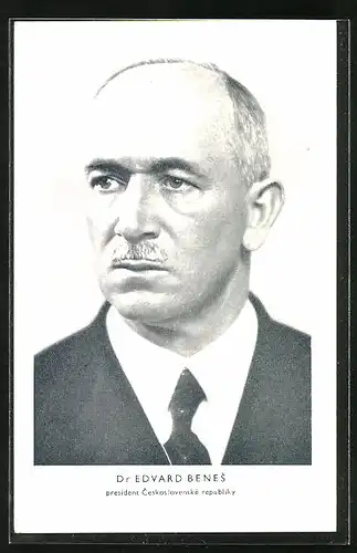 AK Dr. Edvard Benes, Präsident der Cechoslovakischen Republik