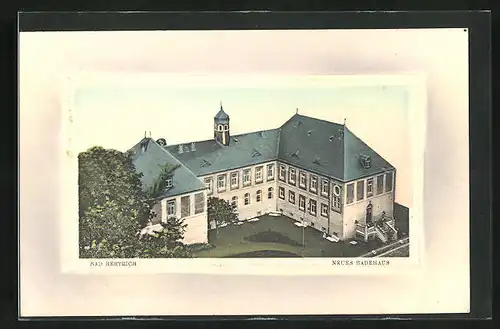 Präge-AK Bad Bertrich, Neues Badehaus