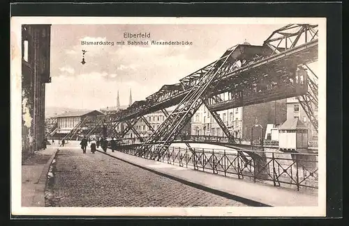 AK Elberfeld, Bismarcksteg der Schwebebahn mit Bahnhof Alexanderbrücke