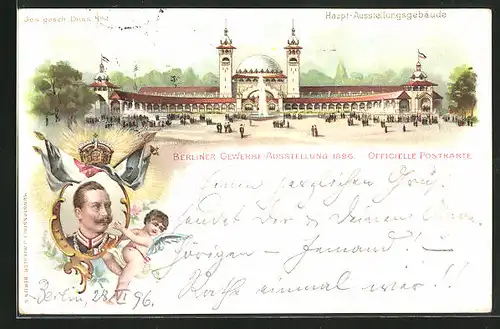 Lithographie Berlin, Berliner Gewerbe-Ausstellung 1896, Haupt-Ausstellungsgebäude, Konterfei Kaiser Wilhelm II.
