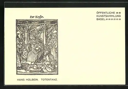 AK Öff. Kunstsammlung Basel, Hans Holbein Totentanz, Der Keyser