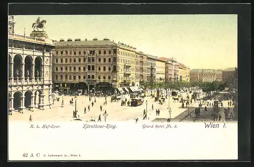 AK Wien, Kärnthner-Ring mit K.k. Hof-Oper und Grand Hotel No. 9