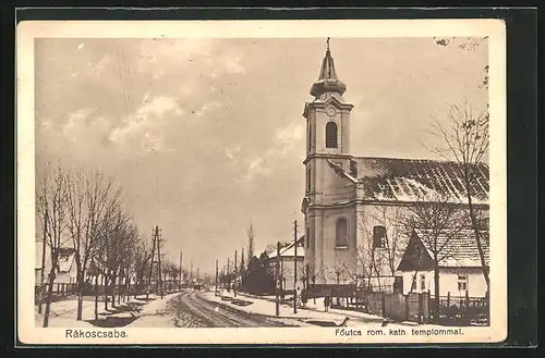 AK Budapest-Rákoscsaba, Föucta rom. kath. templommal