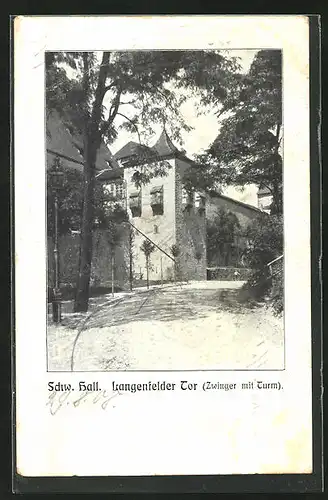 AK Schw. Hall, Langenfelder Tor, Zwinger mit Turm
