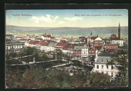 AK Teplitz Schönau / Teplice, Blick nach dem Kurgarten und der Königstrasse