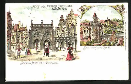 Lithographie Berlin, Gewerbe-Ausstellung 1896, Spandauer Strasse mit Gerichtslaube, Spandauer Tor mit Brücke